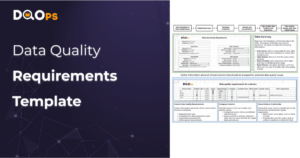 How to create and use a data quality requirements template to collect data quality requirements from data stakeholders